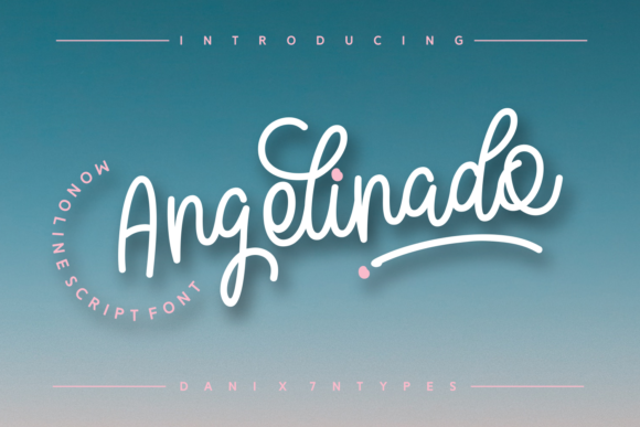 Angelinado: The Script Handwritten Font for Sweet Editorial Design