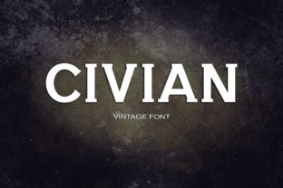 Civian: The Bold Vintage Serif for High-Impact Campaign Design